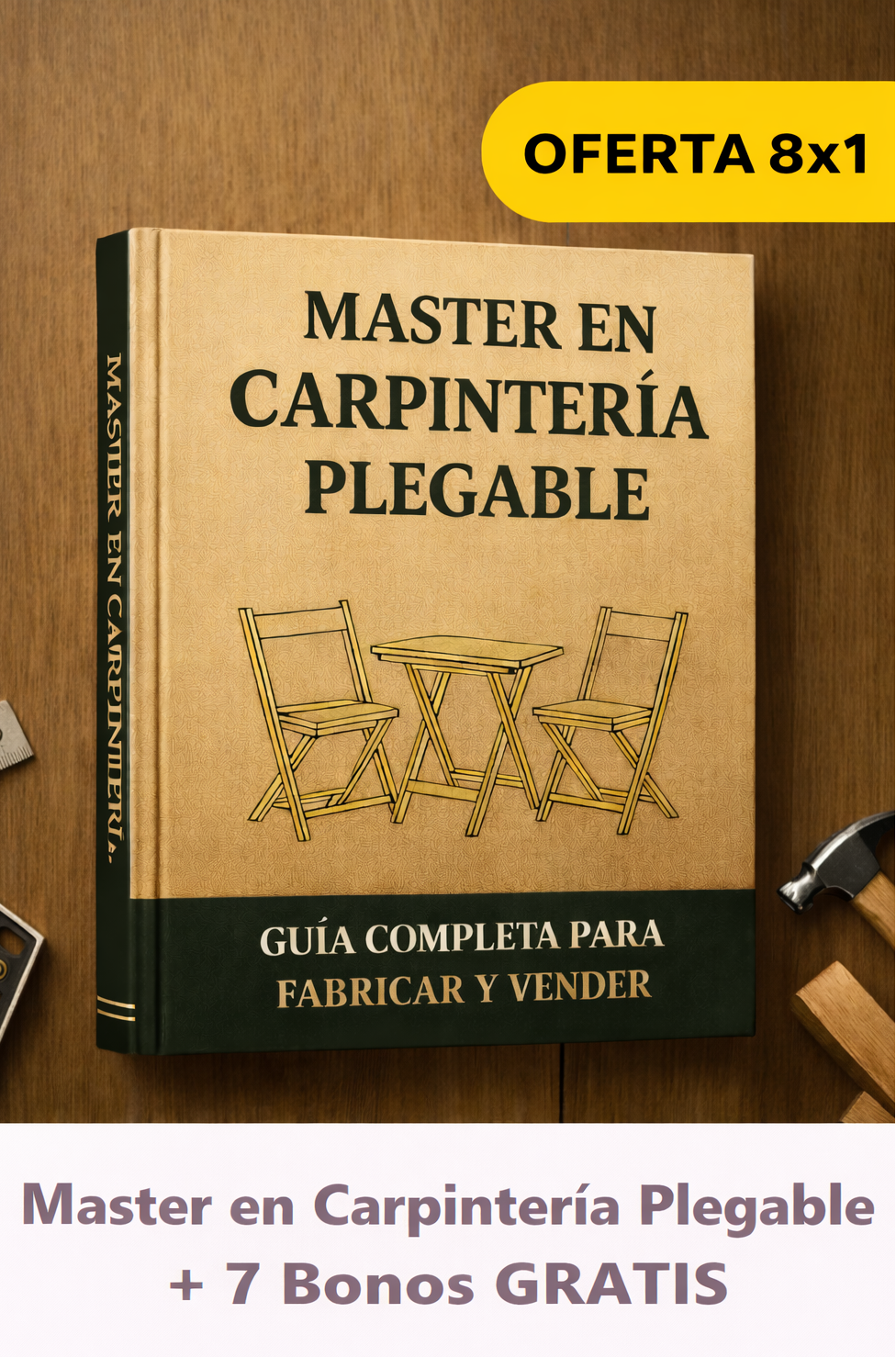 Máster en carpintería plegable +7 BONOS de regalo